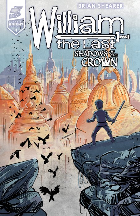 William the Last - Shadow of the Crown #4