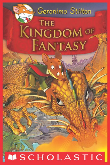 Geronimo Stilton and the Kingdom of Fantasy #1 - The Kingdom of Fantasy