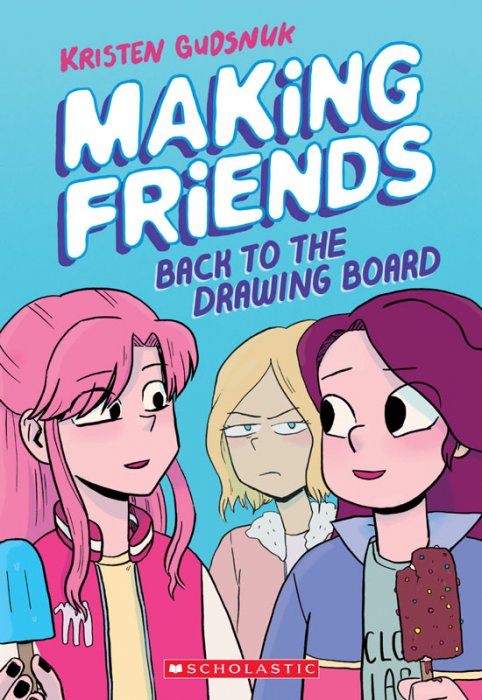 Making Friends #2 - Back to the Drawing Board