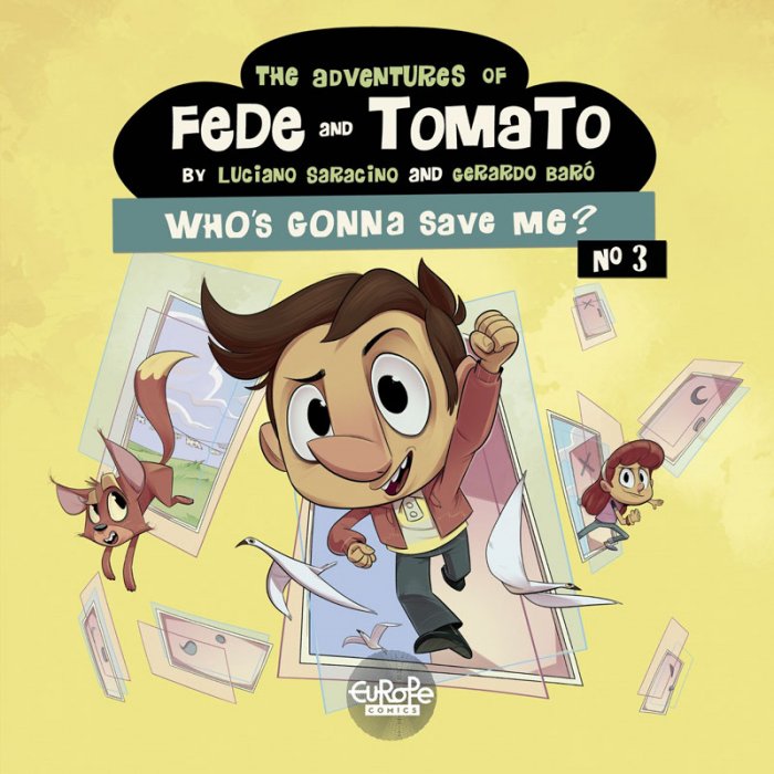 The Adventures of Fede and Tomato #3 - Who's Gonna Save Me