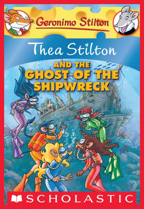 Thea Stilton #3 - Thea Stilton and the Ghost of the Shipwreck