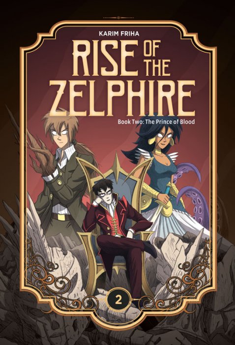 Rise of the Zelphire #2 - The Prince of Blood