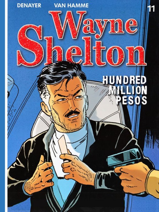 Wayne Shelton #11 - Hundred Million Pesos