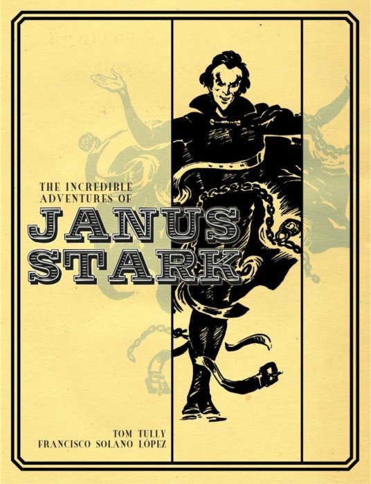 The Incredible Adventures of Janus Stark Vol.1