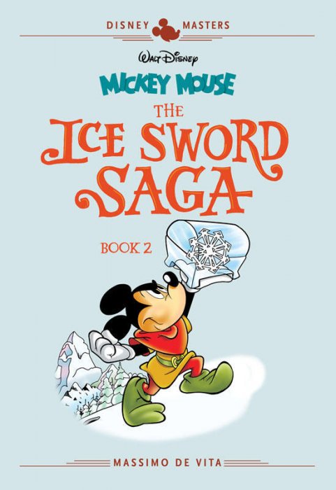 Disney Masters Vol.11 - Mickey Mouse - The Ice Sword Saga Book 2