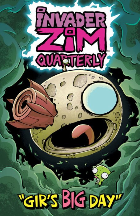 Invader Zim Quarterly - Gir's Big Day #1