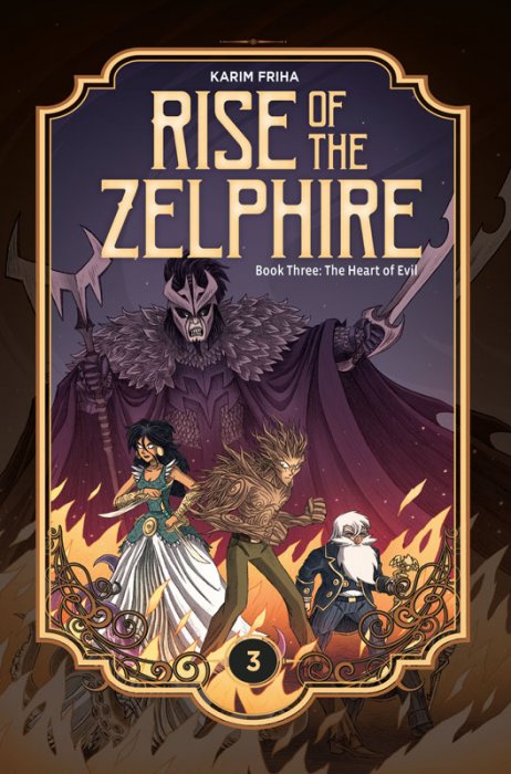 Rise of the Zelphire #3 - The Heart of Evil