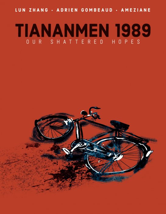 Tiananmen 1989 - Our Shattered Hopes #1 - HC