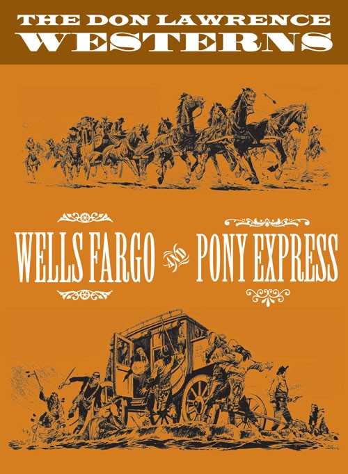 The Don Lawrence Westerns - Wells Fargo and Pony Express #1