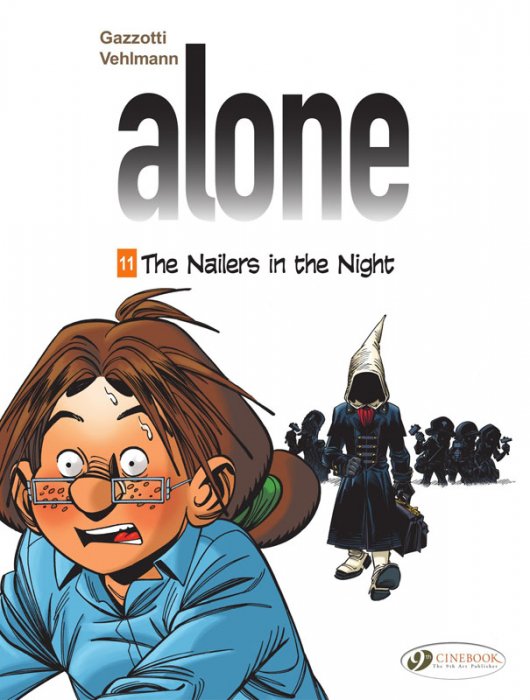 Alone #11 - The Nailers in the Night