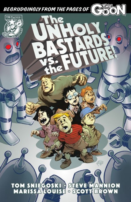 The Unholy Bastards vs. the Future! #1