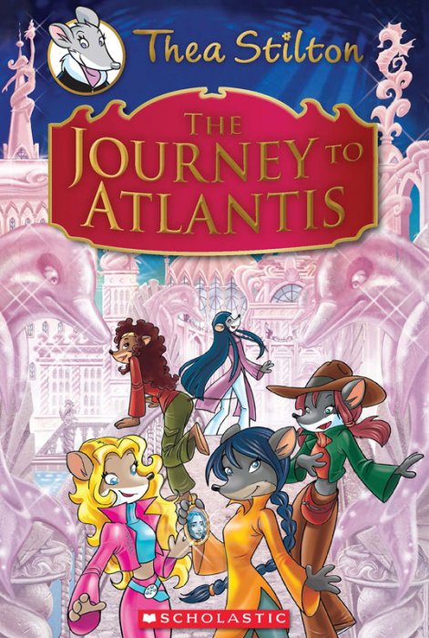 Thea Stilton Special Edition #1 - The Journey to Atlantis
