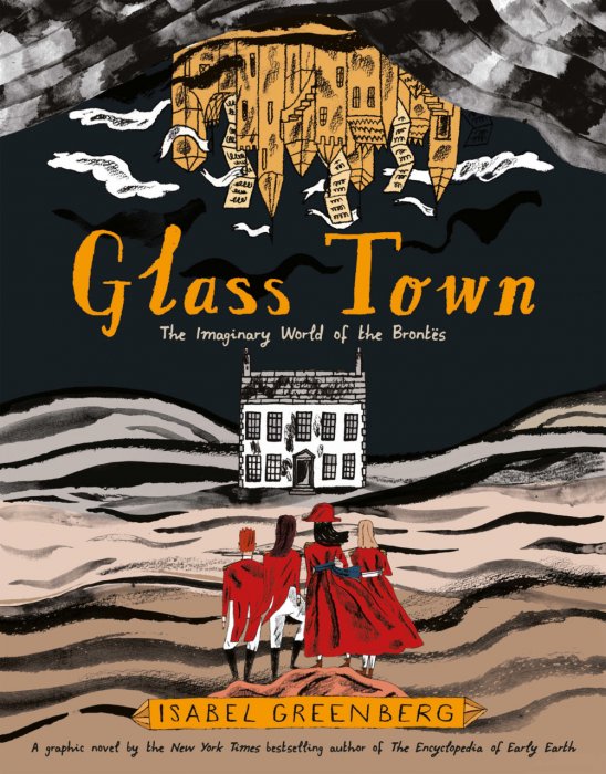 Glass Town - The Imaginary World of the Brontes #1 - GN