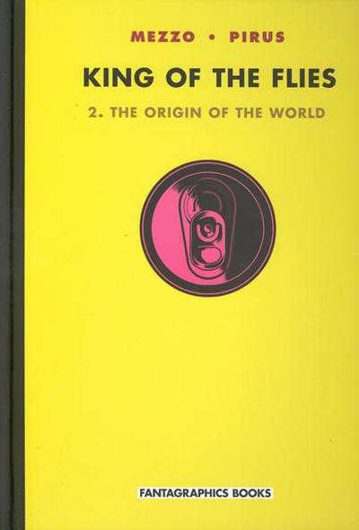 King of the Flies Vol.2 - The Origin of the World - HC