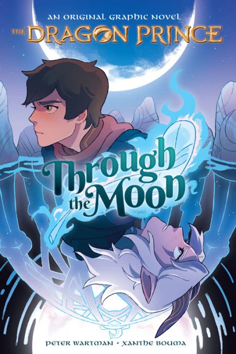The Dragon Prince #1 - Through the Moon