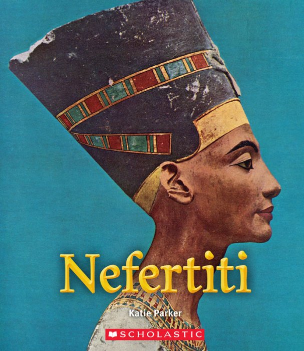 Nefertiti - A True Book