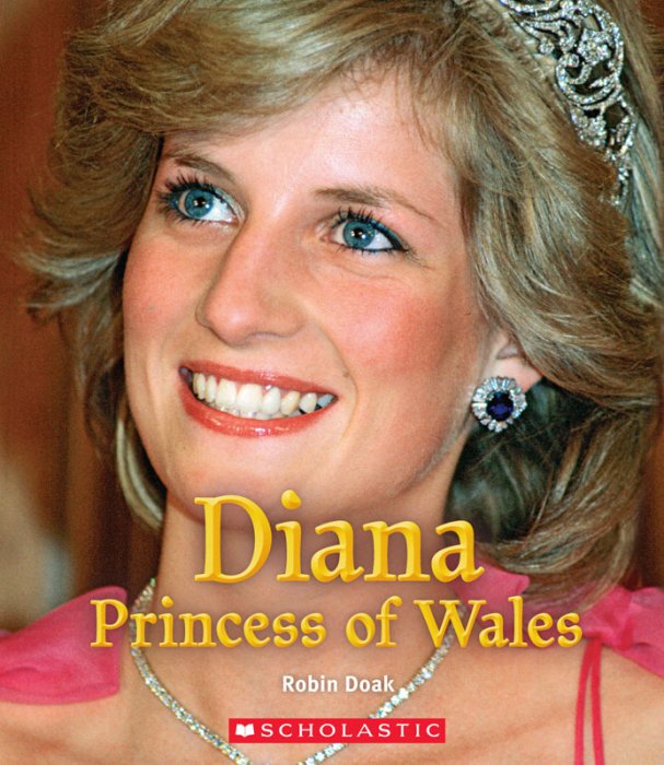 Diana Princess of Wales - A True Book