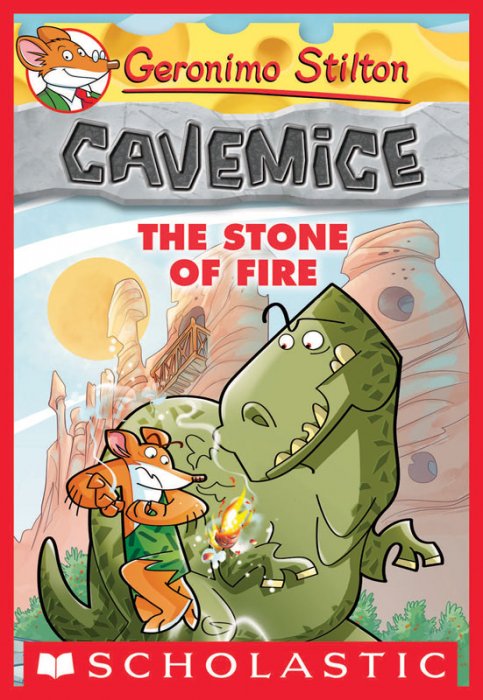 Geronimo Stilton Cavemice Series #1 - The Stone of Fire