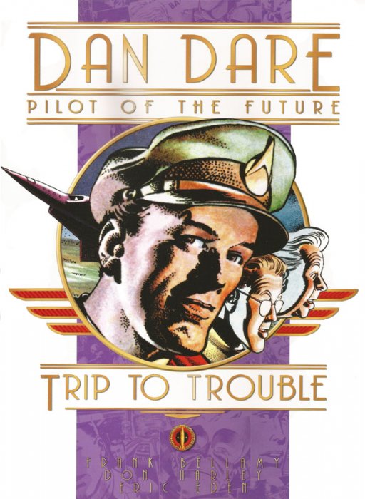 Dan Dare - Pilot of the Future - Book 13 - Trip to Trouble