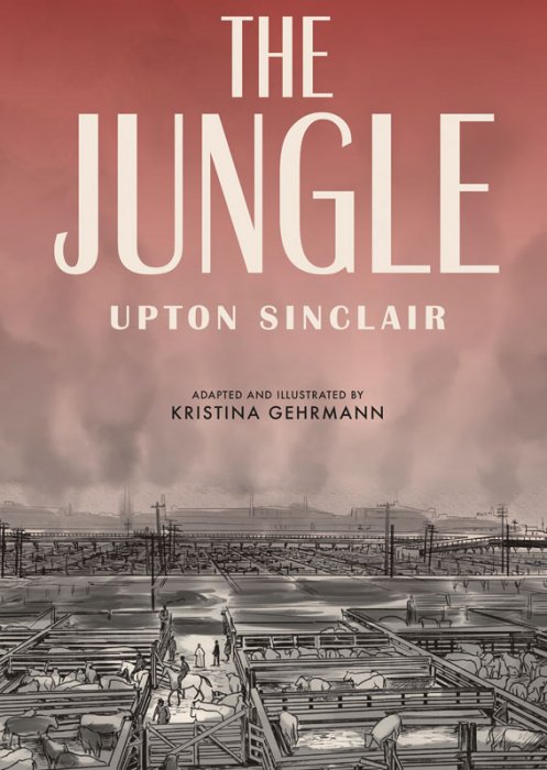 The Jungle by Upton Sinclair - A Graphic Novel Adaptation #1