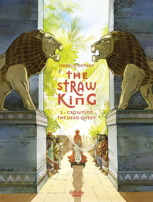 The Straw King #2 - Crowning the Dead Queen