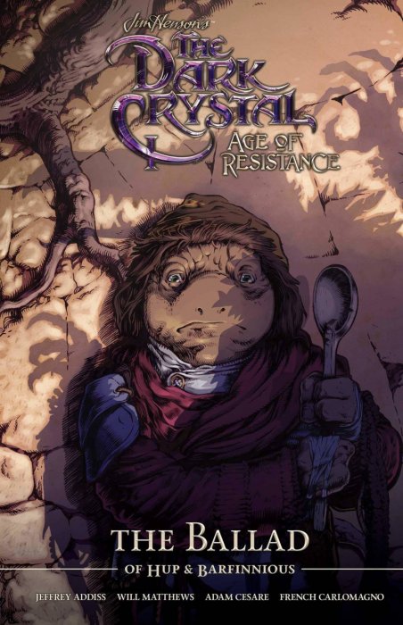 Jim Henson's The Dark Crystal - Age of Resistance Vol.2 - The Ballad of Hup & Barfinnious