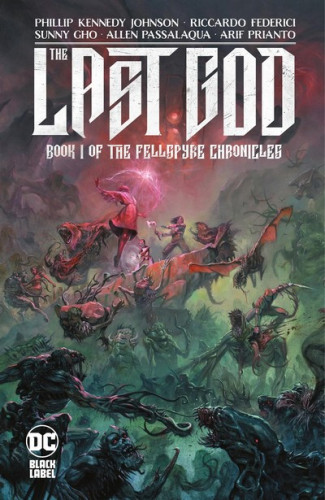 The Last God Vol.1 - Book I of the Fellspyre Chronicles