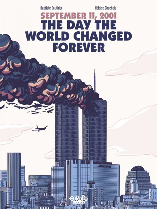 September 11, 2001 - The Day the World Changed Forever #1
