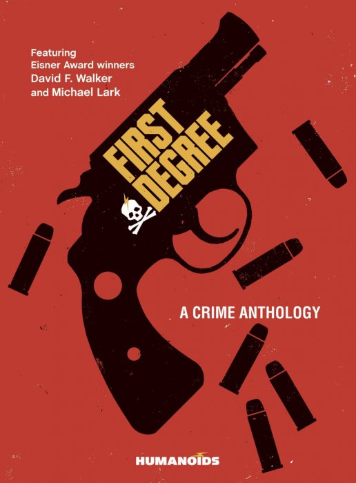 First Degree - A Crime Anthology #1 - HC