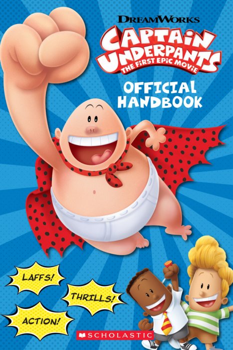 Captain Underpants the First Epic Movie - Official Handbook #1