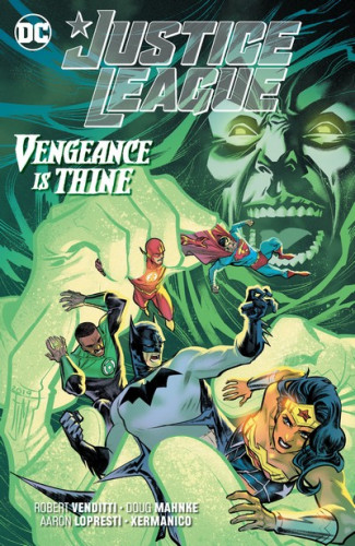 Justice League Vol.6 - Vengeance is Thine