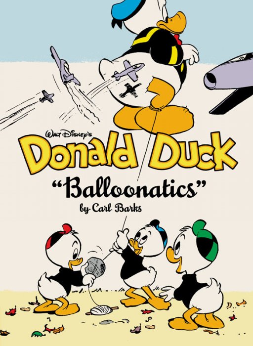 The Complete Carl Barks Disney Library Vol.25 - Donald Duck - 'Balloonatics'