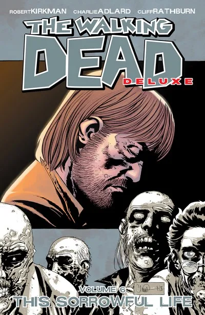 The Walking Dead Deluxe Vol.6 - This Sorrowful Life