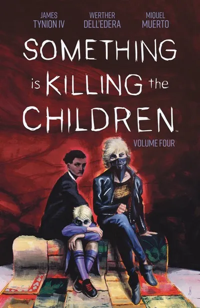 Something is Killing the Children Vol.4