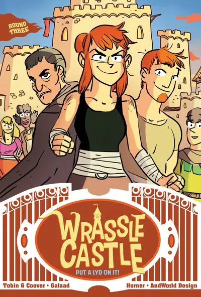 Wrassle Castle - Book 3 - Put a Lyd on It