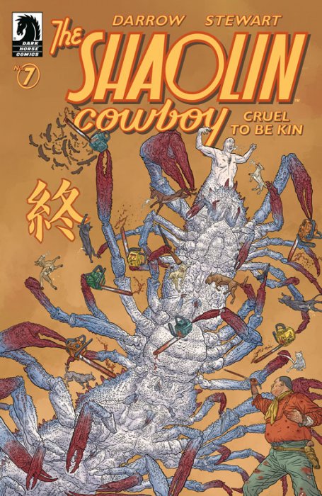 Shaolin Cowboy - Cruel to Be Kin #7