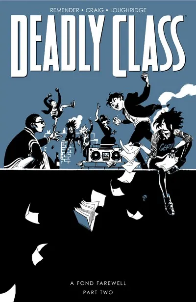Deadly Class Vol.12 - A Fond Farewell, Part Two