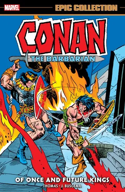 Conan the Barbarian - The Original Marvel Years Epic Collection Vol.5 - Of Once and Future Kings
