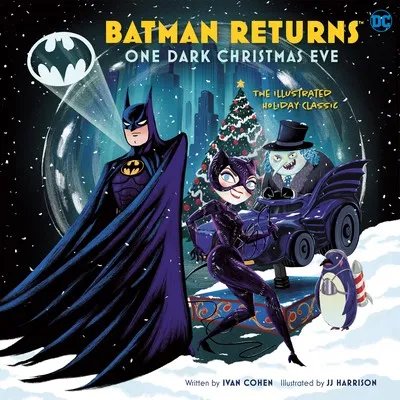 Batman Returns - One Dark Christmas Eve - The Illustrated Holiday Classic #1