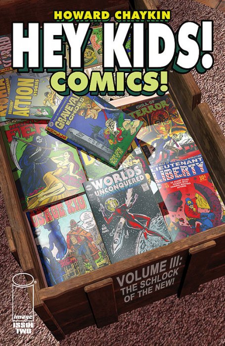 Hey Kids! Comics! Vol.3 #2 - The Schlock of the New!