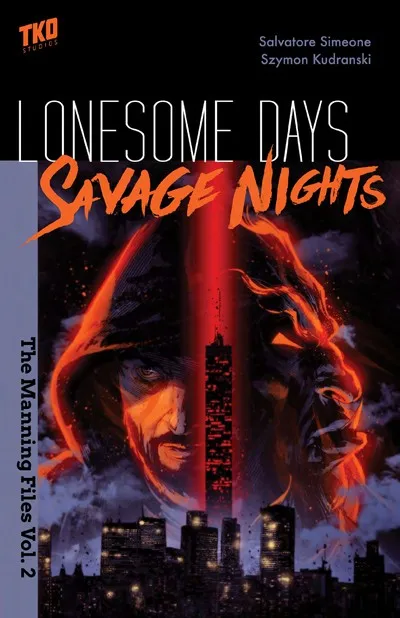 The Manning Files Vol.2 - Lonesome Days, Savage Nights