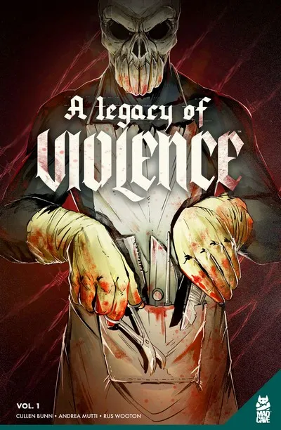 A Legacy of Violence Vol.1