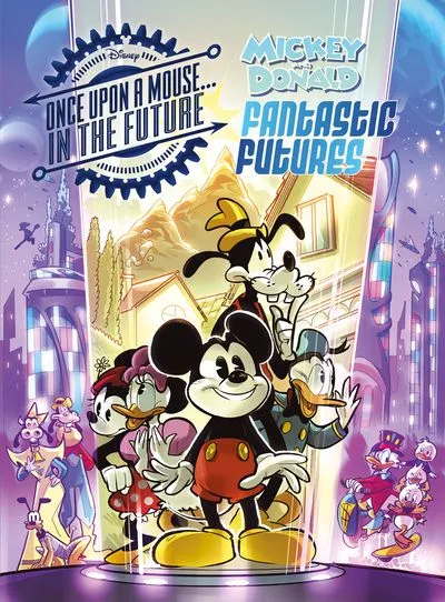 Disney Once Upon a Mouse… In the Future Vol.1 - Mickey and Donald Fantastic Futures