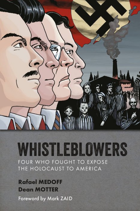 Whistleblowers - Four Who Fought to Expose the Holocaust to America #1