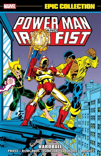 Power Man and Iron Fist Epic Collection Vol.4 - Hardball