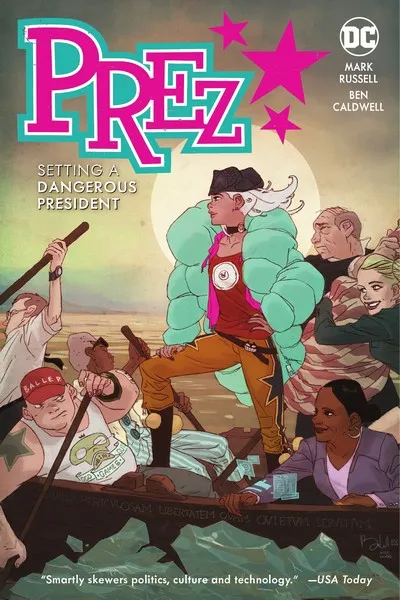 Prez - Setting a Dangerous President #1 - TPB