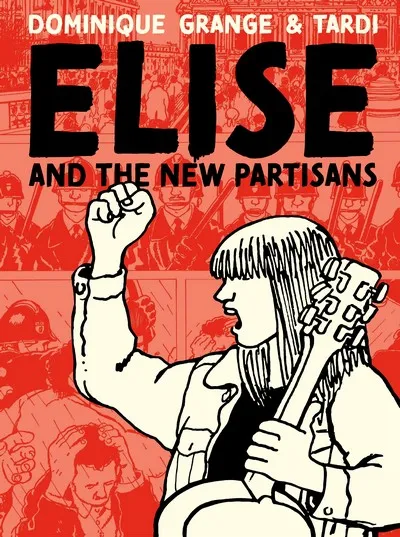 Elise and the New Partisans #1 - HC