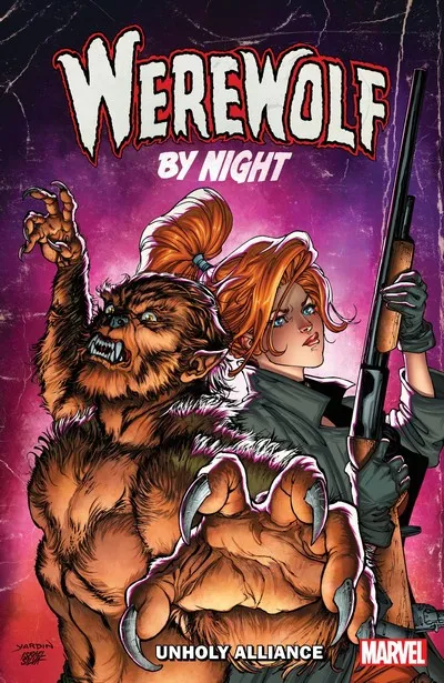 Werewolf By Night - Unholy Alliance #1 - TPB