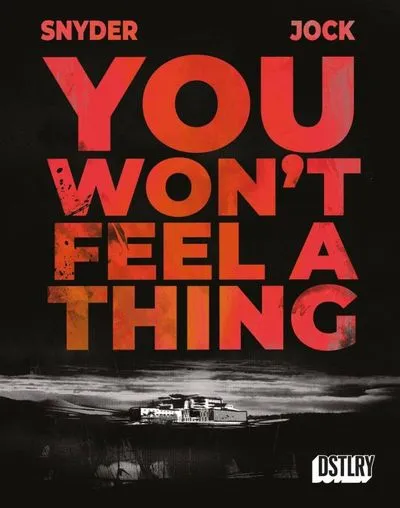 You Won’t Feel A Thing Ashcan #1