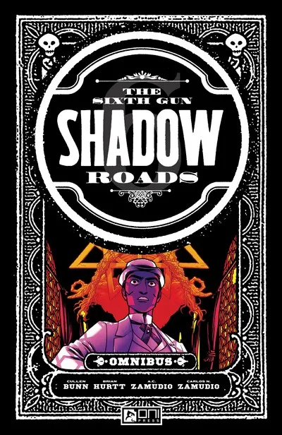 The Sixth Gun - Shadow Roads Omnibus Vol.1